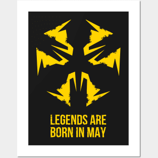Legends are born in may Posters and Art